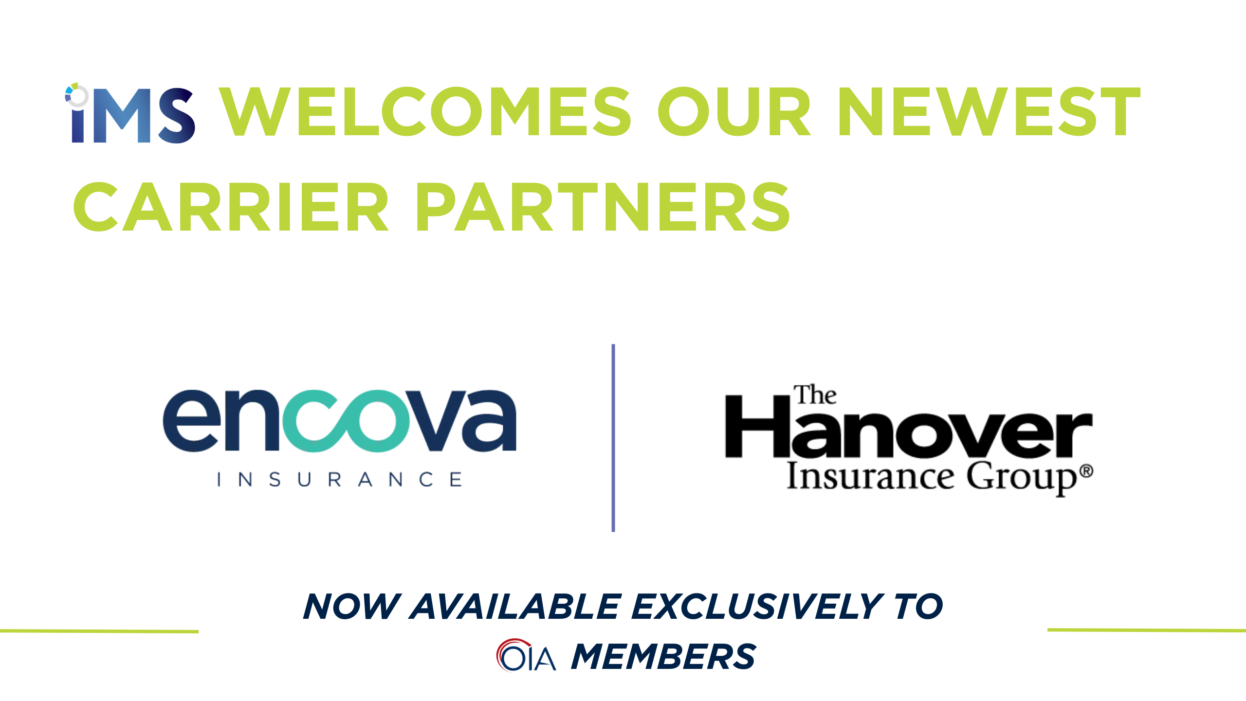 Hanover Insurance Values Encova Insurance and The Hanover Insurance Group Join OIA’s IMS ...
